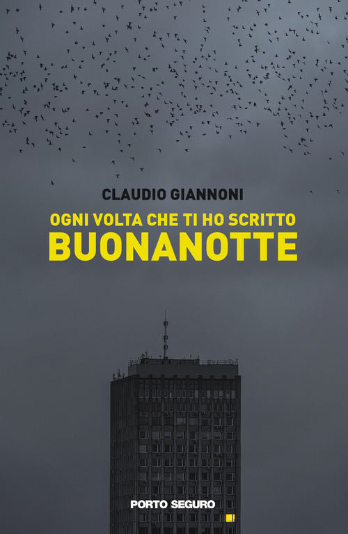 Ogni volta che ti ho scritto buonanotte