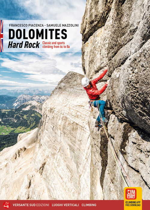 Dolomiti. Hard rock. Arrampicate classiche e moderne tra il 6c e l'8a. Ediz. inglese