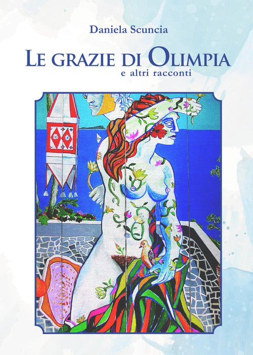 Le grazie di Olimpia ed altri racconti