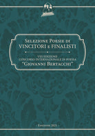 9° Concorso internazionale di poesia «Giovanni Bertacchi». Selezione poesie di vincitori e finalisti