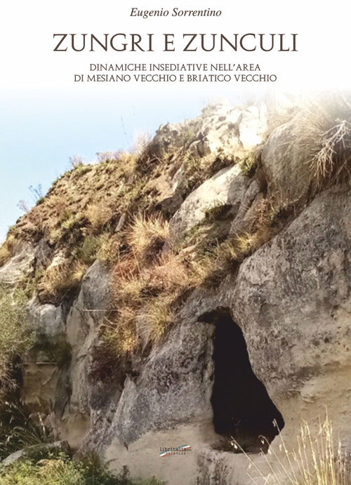 Zungri e zunculi. Dinamiche insediative nell’area di Mesiano vecchio e Briatico vecchio