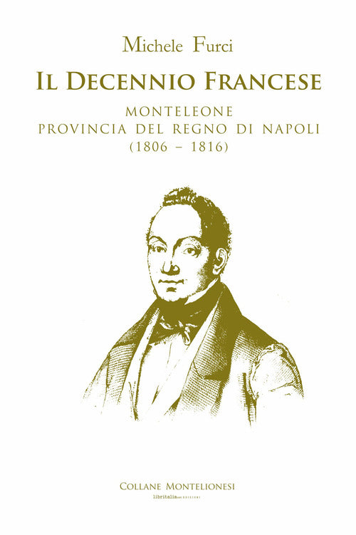 Il decennio francese. Monteleone provincia del Regno di Napoli (18061816)
