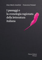 I passaggi e la cronologia ragionata della letteratura italiana