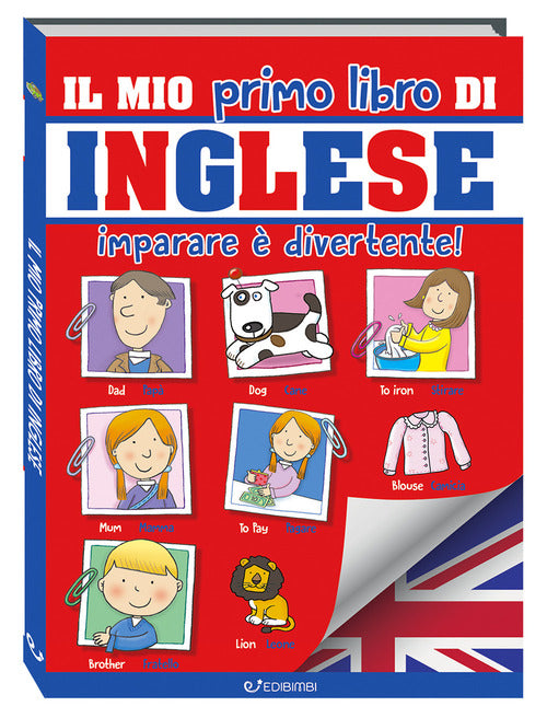 Il mio primo libro di inglese. Imparare divertente!