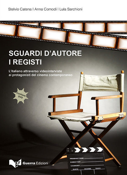 Sguardi d'autore. I registi. L'italiano attraverso video interviste ai protagonisti del cinema contemporaneo