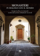 Monasteri in dialogo con il mondo. Giorgio La Pira e le claustrali: inediti dall'archivio di Raffaello Torricelli
