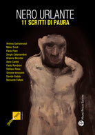 Nero urlante. 11 scritti di paura