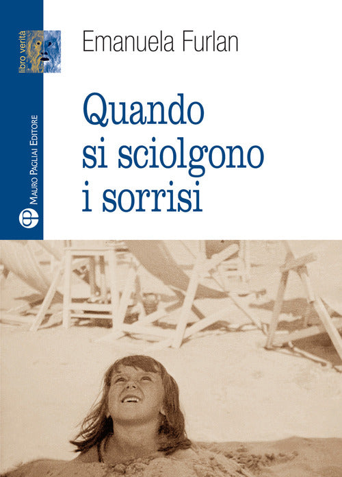 Quando si sciolgano i sorrisi