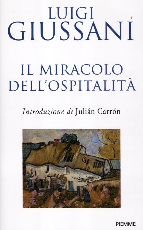 Il miracolo dell'ospitalit. Conversazioni con le famiglie per l'accoglienza