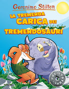 La tremenda carica dei Tremendosauri. Preistotopi