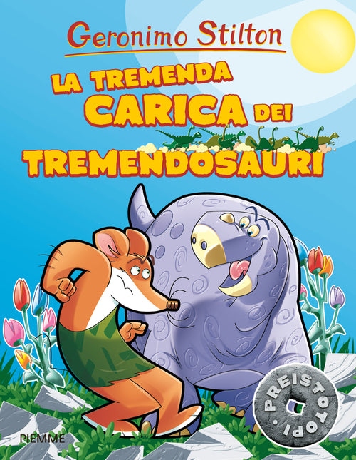 La tremenda carica dei Tremendosauri. Preistotopi