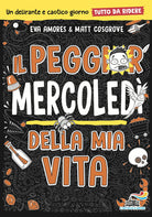 Il peggior mercoled della mia vita. Tutto da ridere