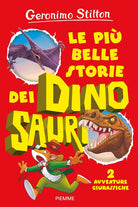 Le più belle storie dei dinosauri. 2 avventure giurassiche
