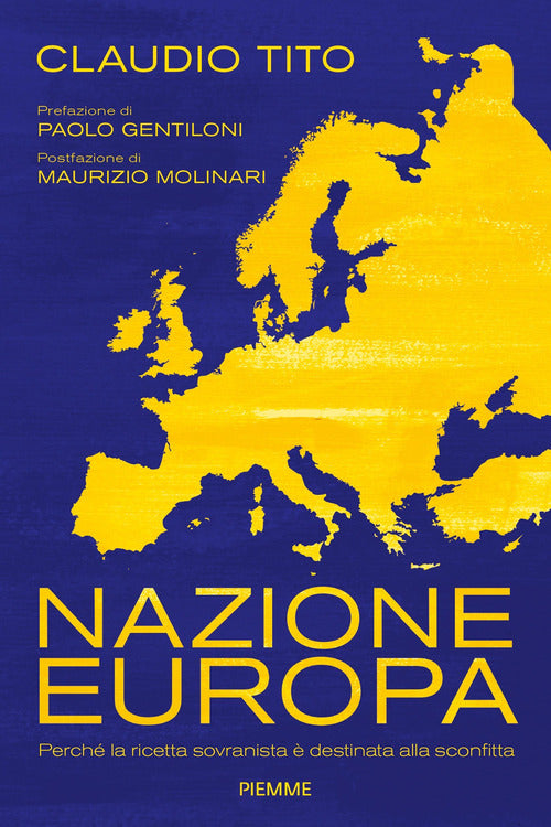 Nazione Europa. Perch la ricetta sovranista destinata alla sconfitta