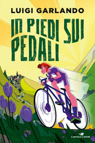 In piedi sui pedali. Storie di sport