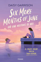 Six more months of June. Ci che rester di noi