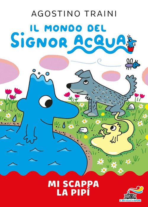 Mi scappa la pip. Signor Acqua