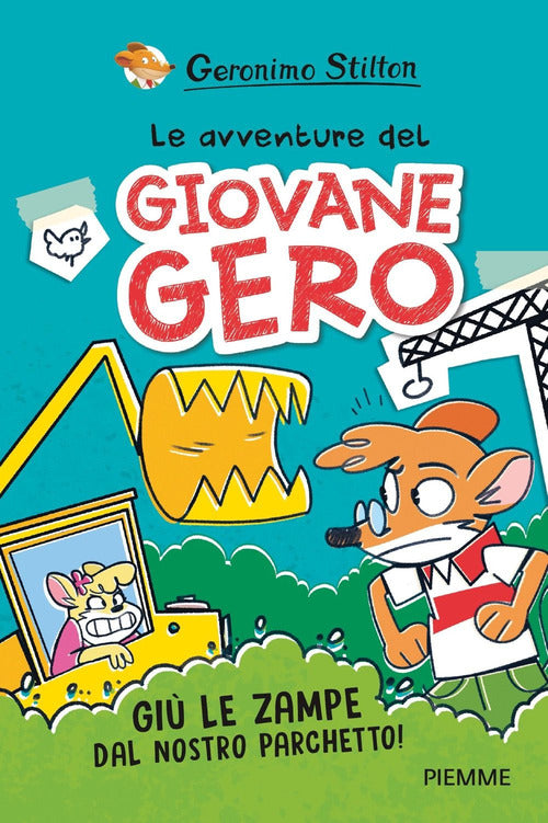 Gi le zampe dal nostro parchetto! Le avventure del giovane Gero