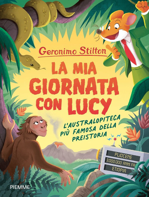 La mia giornata con Lucy. L'australopiteca pi famosa della Preistoria