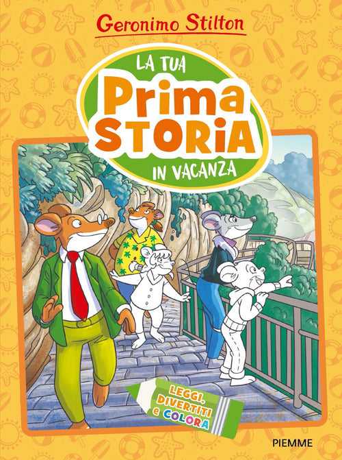 La tua prima storia in vacanza. Leggi, divertiti e colora