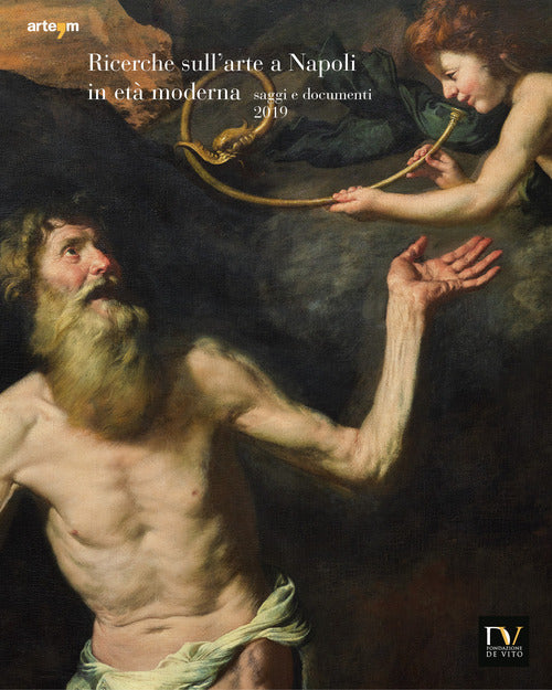 Ricerche sull'arte a Napoli in et moderna. Saggi e documenti 2019