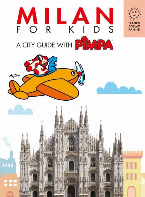 Milan for kids. A city guide with Pimpa