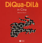 In Cina. DiQua-DiLà