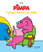 Pimpa. Il pesce nonno e le stelle