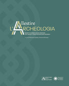 Allestire l'archeologia. Progetti in corso e nuove proposte per i musei e i parchi archeologici nazionali