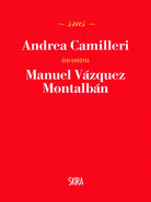 Andrea Camilleri incontra Manuel Vzquez Montalbn