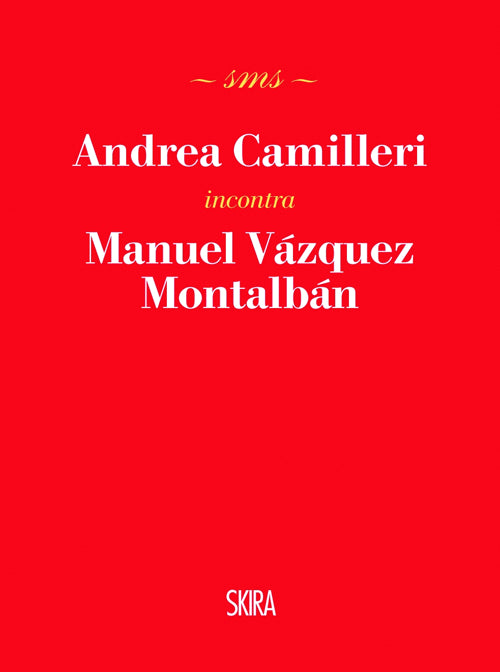 Andrea Camilleri incontra Manuel Vzquez Montalbn