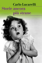 Storie ancora pi strane