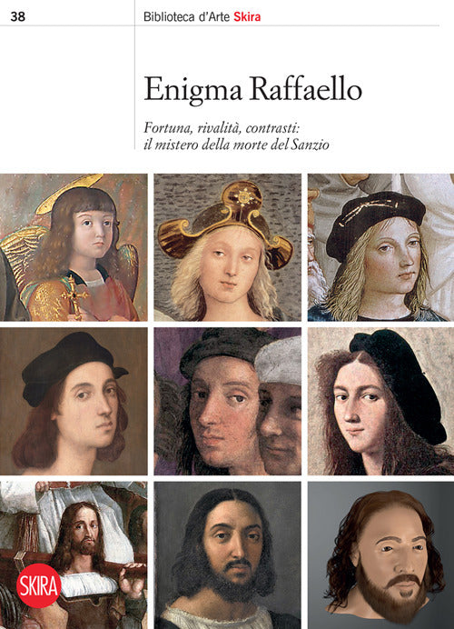 Enigma Raffaello. Fortuna, rivalit, contrasti: il mistero della morte del Sanzio. Ediz. italiana e inglese