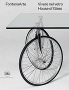 FontanaArte. Vivere nel vetro-House of glass