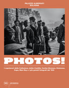 Photos! I capolavori della Collezione Julian Castilla: Cartier-Bresson, Doisneau, Capa, Man Ray e i più grandi fotografi del ‘900