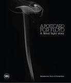 A postcard for Floyd. A blind sight story