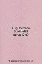 Spiritualità senza Dio?