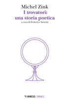 I trovatori: una storia poetica