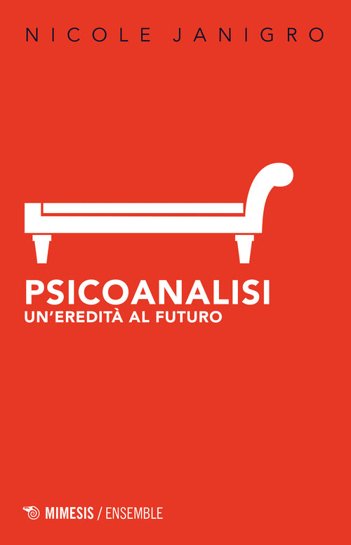 Psicoanalisi. Un'eredit al futuro