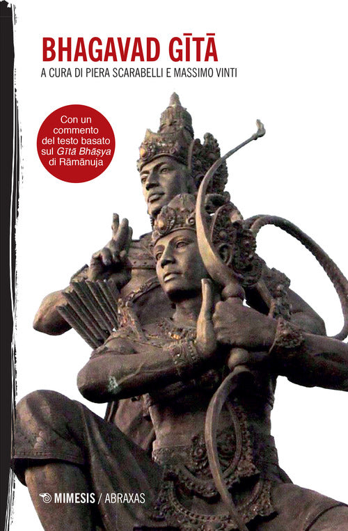 Bhagavad Gita. Con un commento del testo basato sul Gita Bhaṣya di Ramanuja