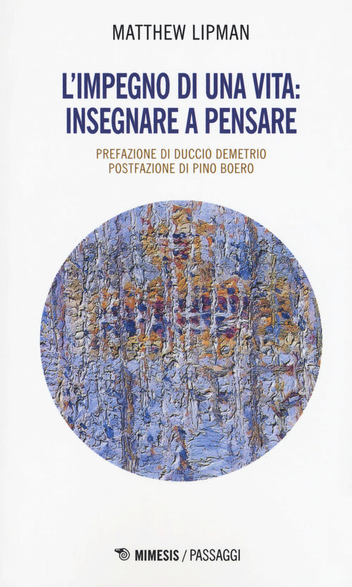 L'impegno di una vita: insegnare a pensare