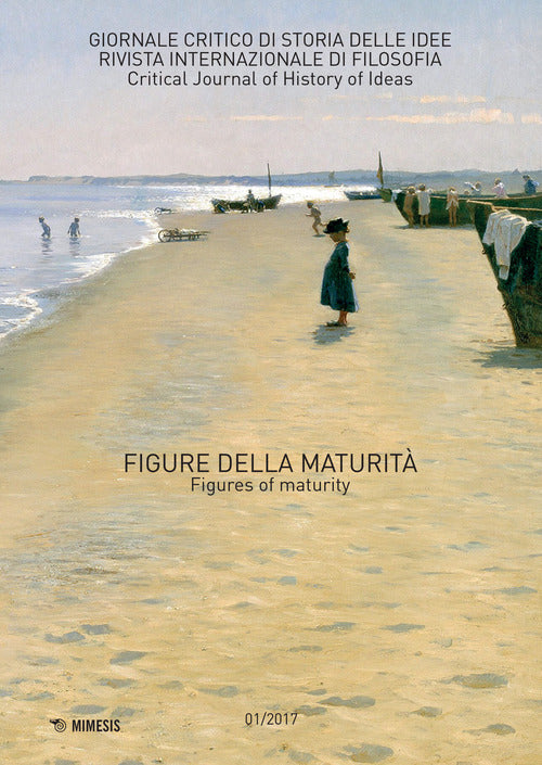 Giornale critico di storia delle idee. Vol. 1: Figure della maturit-Figures of maturity