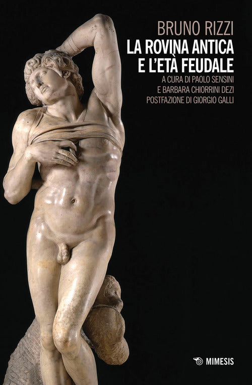 La rovina antica e l'et feudale