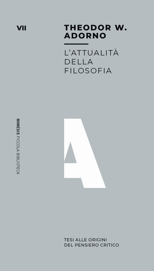 L'attualit della filosofia. Tesi all'origine del pensiero critico