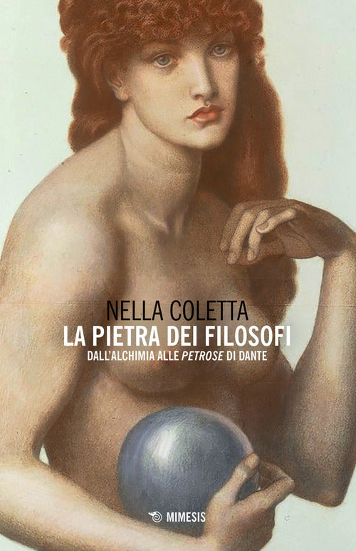 La pietra dei filosofi. Dall'alchimia alle Petrose di Dante