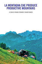 La montagna che produce-Productive mountains