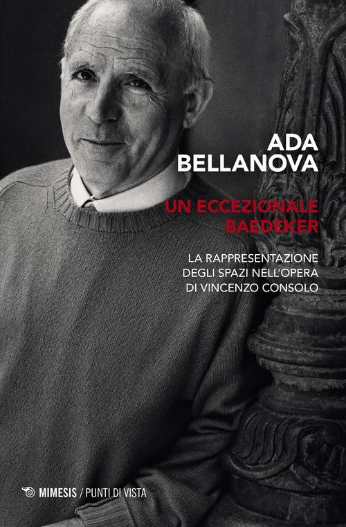 Un eccezionale Baedeker. La rappresentazione degli spazi nell’opera di Vincenzo Consolo