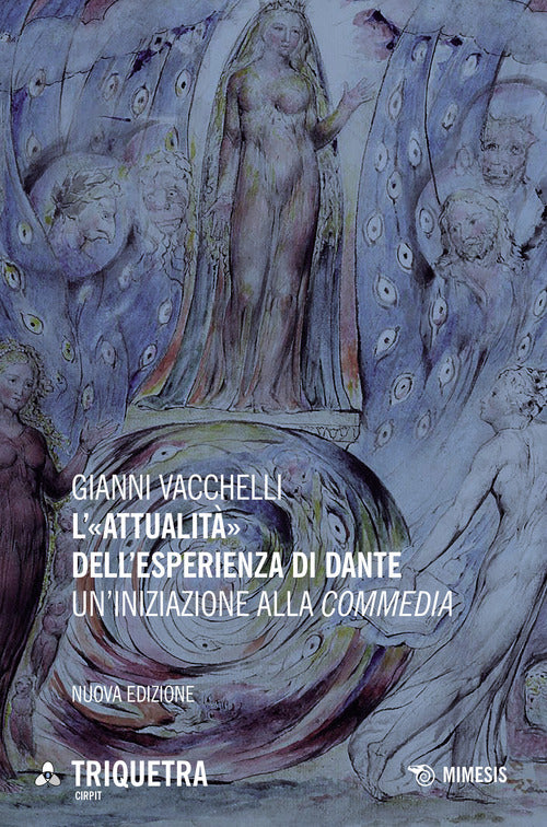 L'«attualità» dell'esperienza di Dante. Un'iniziazione della «Commedia»