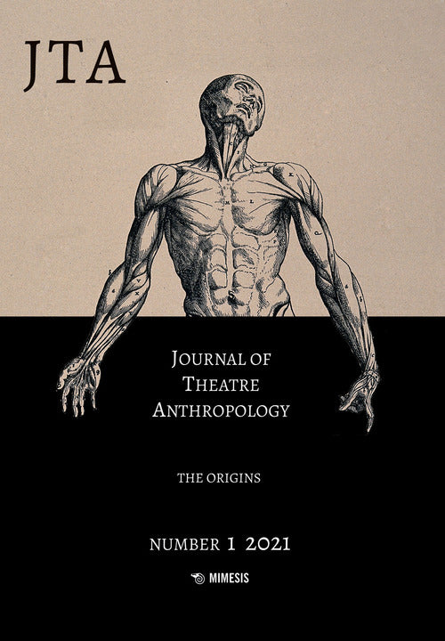 Journal of theatre anthropology. Vol. 1: The origins