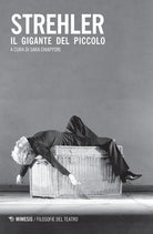 Strehler. Il gigante del Piccolo
